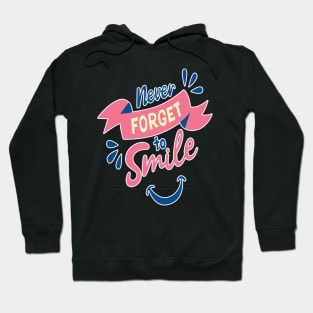 Never forger to smile unisex t-shirt Hoodie